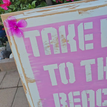 Take me to the Beach Pink Wall Art Flowers Distressed Decor